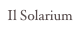 Il Solarium