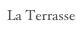 La Terrasse
